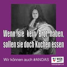 Wenn sie kein brot haben, sollen sie doch kuchen essen. 2018: Wenn Sie Kein Brot Haben Sollen Sie Doch Kuchen Essen Andas