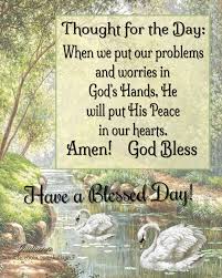 When We Put Our Problems And Worries In God S Hands Life Quotes Morning Good Morning Good Morning Images Good Morn Gods Hand Positive Morning Quotes No Worries