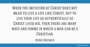 When The Imitation Of Christ Does Not Mean To Live A Life Like Christ But To