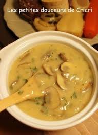 Les Petites Douceurs De Cricri Recette Sauce Blanche Aux Champignons Pour Pot Au Feu Sauce Blanche Recette Recettes De Cuisine Sauce Blanche