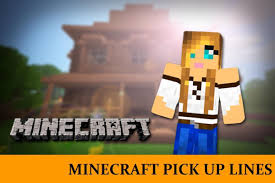 Minecraft crafts minecraft pixel art lego figurine minecraft cool minecraft creations creepers minecraft creations minecraft games video game characters. Minecraft Pick Up Lines Flirt With The Best 69 Minecraft Pickup Lines Funny Dirty Cheesy