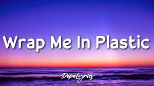 Chromance Wrap Me In Plastic Lyrics Youtube