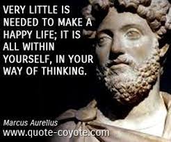 Marcus Aurelius Very Little Is Needed To Make A Happy Life Marcus Aurelius Quotes Happy Life Quotes Marcus Aurelius