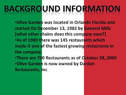 Olive garden / parent organization Olive Garden Was Located In Orlando Florida And Started On December 13 1982 By General Mills What Other Chains Does This Company Own As Of 1989 There Ppt Download