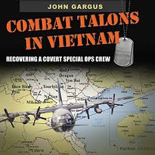 Combat Talons in Vietnam: Recovering a Covert Special Ops Crew