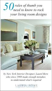 50 Living Room Decorating Rules You Need To Know Decorating Rules Living Room Furniture Arrangement Living Room Designs