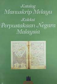 An edition of manuskrip melayu perpustakaan negara malaysia (1987). Portal Rasmi Perpustakaan Negara Malaysia