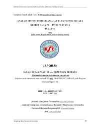 Jurnal informatika pertama publikasi tahun 2014, dengan registrasi issn dari lipi indonesia. Panduan Laporan Kkp Dan Praktikum Terpadu