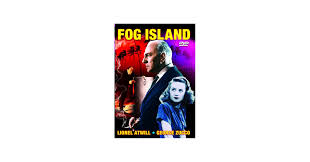 Amazon.com: Fog Island : Terry O. Morse, George Zucco, Lionel Atwill:  Movies & TV