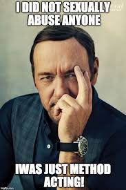 Kevin Spacey Thoughts Latest Memes Imgflip