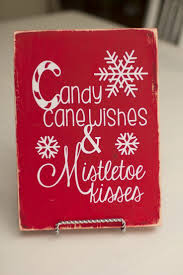 Check out our for candy saying selection for the very best in unique or custom, handmade pieces from our shops. Candy Cane Wishes Christmas Sign Christmas Wood Christmas Signs Christmas Paintings