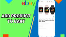 How To Add A Product To Cart On Ebay App - YouTube