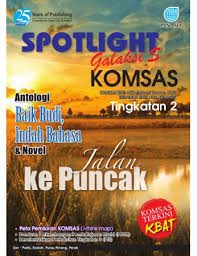 Latihan pengukuhan di dalam buku ini bertujuan memperlengkapkan persediaan murid ke arah pentaksiran tingkatan 3 (pt3). Spotlight Galaksi S Komsas Antologi Dan Novel Jalan Ke Puncak Tingkatan 2