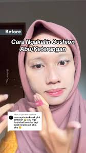 Cara Ngakalin Cushion Abu/Keterangan