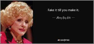 Give yourself a big hug. Mary Kay Ash Quote Fake It Till You Make It