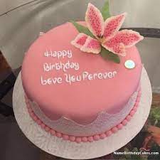 Loving you is the best part of my life. Romantic Birthday Cake For Lover Express Your Love