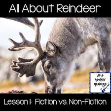 We provide a list of mentor texts that are mentioned throughout the writing unit so all the. All About Reindeer Lesson 1 Fiction Vs Non Fiction Jd S Rockin Readers
