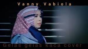 Vanny Vabiola Gelas Gelas Kaca Mp3 Video Mp4 3gp M Lagu123 Fun