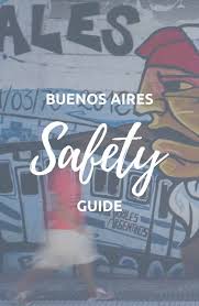 Is Buenos Aires Safe Argentina Travel Advice 2020 In 2020 Travel Advice Travel Saftey Argentina Travel