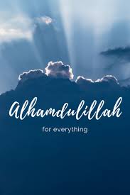 See more ideas about alhamdulillah, islamic quotes, quotes. Alhamdulillah For Everything Motivasi Kutipan Agama Inspirasional