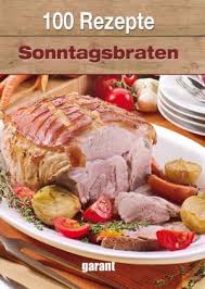 Isbn 9783867668392 100 Rezepte Sonntagsbraten Neu Gebraucht Kaufen