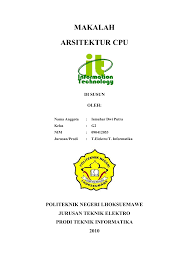 Maybe you would like to learn more about one of these? Makalah Arsitektur Cpu