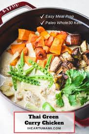 Thai Green Curry Chicken Paleo Whole30 Keto Easy Meal Prep Recipe In 2020 Green Curry Recipes Whole 30 Chicken Recipes Green Curry