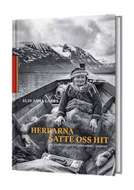 Da norge ble selvstendige i 1905, begynte et stort nasjonsbyggingsprosjekt. Forfattarbesok Elin Anna Labba Herrarna Satte Oss Hit V8 Biblioteken