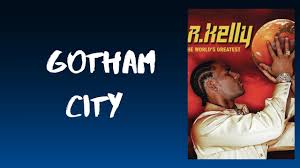 Kelly's official music video for 'gotham city'. R Kelly Gotham City Lyrics Youtube