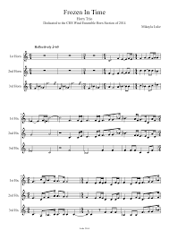 Other versions of this composition. Frozen In Time Sheet Music For French Horn Mixed Trio Musescore Com