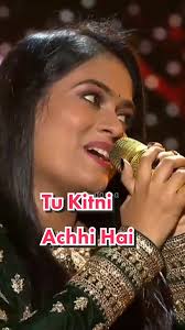 Tu Kitni Achhi Hai