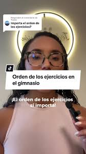 ¿El orden de los ejercicios en el gym importa?