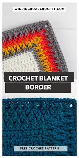 Alpine Stitch Crochet Blanket Border How To Crochet Winding Road Crochet Crochet Blanket Border Crochet Edging Patterns Crochet Border Patterns