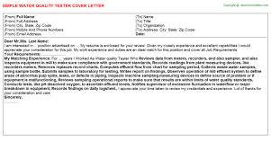 If possible, keep your covering letter to a single page. Water Quality Tester Cover Letter