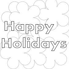 Select from 35919 printable coloring pages of cartoons, animals, nature, bible and many more. Coloring Pages Happy Holidays Coloring Pages Printable