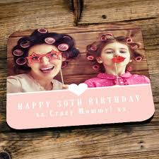 You can use their birthday card as a way to tell them how much they mean to you. Personalised 30th Birthday Pink Photo Coaster The Gift Experience