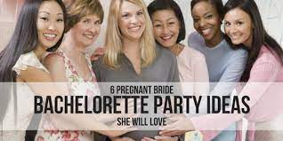 Pregnant Bride Bachelorette Party Ideas Babyprepping