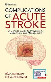 People who are at risk of suffering from a stroke can themselves check several of these factors. Complications Of Acute Stroke A Concise Guide To Prevention Recognition And Management English Edition Ebook Behrouz Reza Do Birnbaum Lee Md Amazon De Kindle Shop