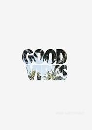 Good Vibes Childhood Movies Good Vibes Poster Prints