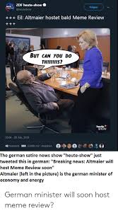 Bitte auswählen alle sender zdf zdfneo phoenix zdfinfo 3sat zdfdokukanal zdftheaterkanal zdfkultur. Zdf Heute Show Folgen Eil Altmaier Hostet Bald Meme Review But Can You Do Thiiiis Heute 0306 28 Feb 2019 42 Retweets 503 Gefalt Mir Angaben9 Co The German Satire News Show Heute Show Just
