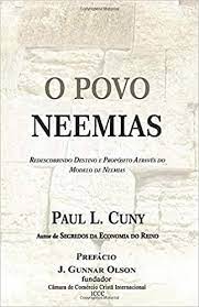 Este dia é consagrado ao nosso senhor. O Povo Neemias Redescobrindo O Destino E O Proposito Atraves Do Modelo De Neemias Portuguese Edition Cuny Paul L 9780979691676 Amazon Com Books