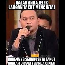 Kalau Anda Jelek Jangan Takut Mencintai Gambar Lucu Lucu Meme