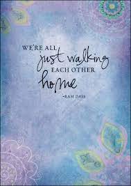 You don't have to do anything to earn it. Walking Each Other Home Rowan January