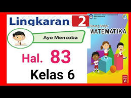 Maybe you would like to learn more about one of these? Ayo Mencoba Hal 83 Luas Lingkaran Matematika Kelas 6 Sd Youtube