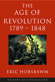 Age Of Revolution: 1789-1848 by Eric Hobsbawm - Books - Hachette Australia