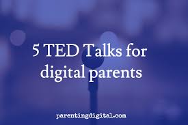 Dave roos have you noticed that your friends are a lot smarter lately? 5 Ted Talks To Help With Digital Parenting Parentingdigital