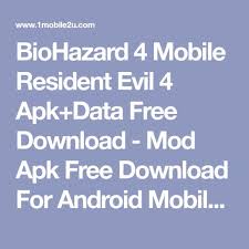 Biohazard 4 Mobile Resident Evil 4 Apk Data Free Download Mod Apk Free Download For Android Mobile Games Hack Obb Full Version H Resident Evil Biohazard Evil