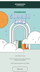 A purchase or payment of any kind will not increase your chances of winning. So Many Prizes So Little Time To Play Starbucks Email Archive