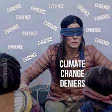 Climate Change Deniers Ignoring Evidence Bird Box Meme | Climate change,  Memes, Climates