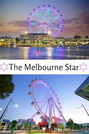 Ride The Skyline On The Melbourne Star Australia Travel Guide Family Travel Australia Travel